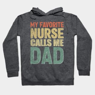 My favorite nurse calls me dad Hoodie